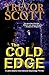 The Cold Edge by Trevor Scott