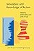 Simulation and Knowledge of Action (Advances in Consciousness Research)
