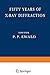 Fifty Years of X-Ray Diffraction: Dedicated to the International Union of Crystallography on the Occasion of the Commemoration Meeting in Munich July 1962