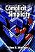 Complicit Simplicity: A hac...