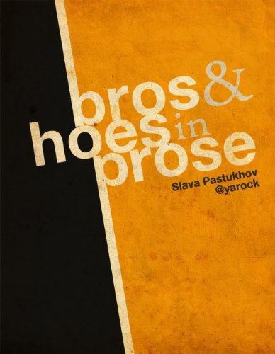 Bros & Hoes In Prose (Kindle Edition)