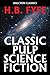 Classic Pulp Science Fictio...