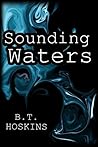 Sounding Waters by B.T. Hoskins