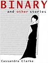 Binary & Other Stories