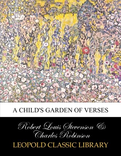 Robert Louis Stevenson's A Child's Garden of Verses