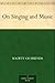On Singing and Music
