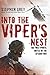 Into The Viper's Nest by Stephen Grey