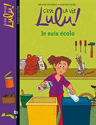 C'est la vie Lulu, Tome 23: Je suis écolo (Paperback)