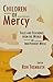 Children of Mercy by Ron Trembath