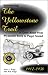 Introducing the Yellowstone Trail: A Good Road from Plymouth Rock to Puget Sound 1912-1930