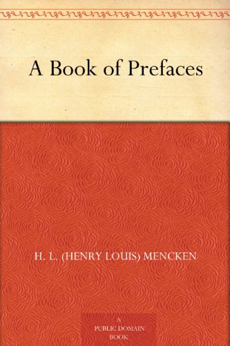 A Book of Prefaces (Kindle Edition)