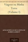 Viagens na Minha Terra - Volume I