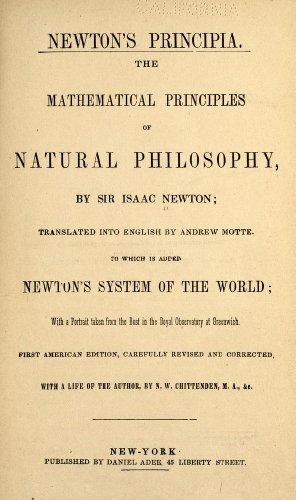 Newton's Principia : the mathematical principles of natural philosophy
