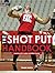 The Shot Put Handbook