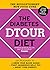 The Diabetes DTOUR Diet: Th...
