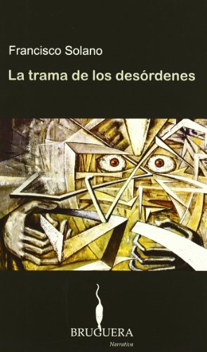 LA TRAMA DE LOS DESORDENES (Spanish Edition)