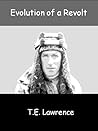 The Evolution of a Revolt by T.E. Lawrence