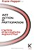 Art, Action Et Participation by Frank Popper