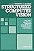 Structured computer vision: Machine perception through hierarchical computation structures