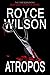 Atropos: A Riley Scott Police Procedural Mystery (Written by a 40-Year law enforcement Forensics Expert)