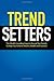 TrendSetters by Clate Mask