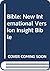 The Insight Bible - New International Version: For Reading the Bible Every Day