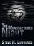 The Manufactured Night