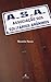 A.S.A., Associac~ao DOS Solitarios Anonimos: Romance (Leprosa) (Portuguese Edition)