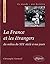 La France et les étrangers du milieu du XIXe siècle à nos jours (Le monde : une histoire) (French Edition)