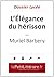 L'Élégance du hérisson de Muriel Barbery by Isabelle Defossa