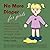 No More Diaper: A Book for Girls! Designed to Help Them to Know how and why to Use the