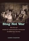 Sing Not War: The...