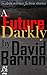 A Future Darkly