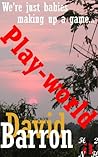 Play-world (Tisroc Book 1)