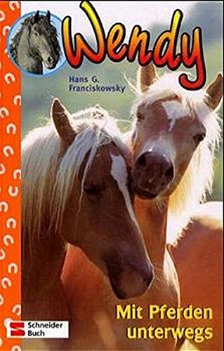 Mit Pferden unterwegs (Wendy, #3)