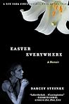 Book cover for Easter Everywhere: A Memoir