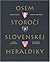 Osem Storoci Slovenskej Heraldiky by Ladislav Vrtel