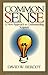 Common Sense: A New Approach to Understanding Scripture