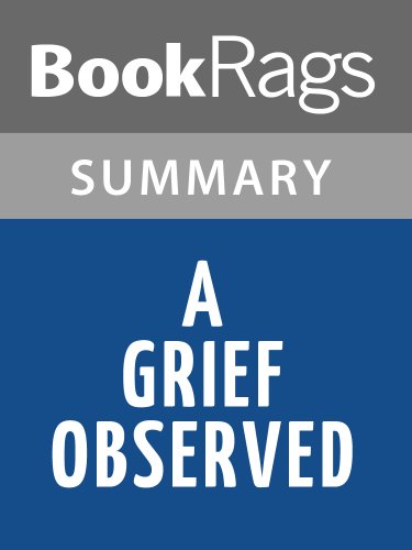Summary & Study Guide A Grief Observed by C. S. Lewis (Kindle Edition)