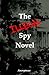 The ILLEGAL Spy Novel