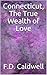 Connecticut, The True Wealth of Love (50 U.S. States Romance Novel Series)
