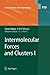 Structure and Bonding, Volume 115: Intermolecular Forces and Clusters I