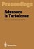 Advances in Turbulence by Genevieve Comte-Bellot