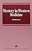 Mystery in Western Medicine by David Greaves