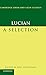 Lucian: A Selection