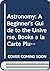 Astronomy: A Beginner's Guide to the Universe [with MasteringAstronomy & Lecture Tutorials]