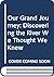 Our Grand Journey: Discovering the River We Thought We Knew