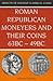 Roman Republican Moneyers & Their Coins, 63 BC - 49 BC (Aspects of Ancient Classical Coins)