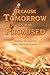 Because Tomorrow is not Promised by Gene James DC