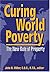 Curing World Poverty by John H. Miller